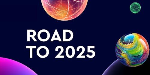 An image that says: Road to 2025